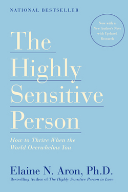 Dr. Elaine N. Aron, The Highly Sensitive Person